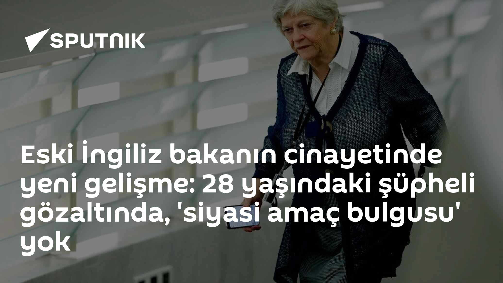 Eski İngiliz bakanın cinayetinde yeni gelişme: 28 yaşındaki şüpheli gözaltında, 'siyasi amaç bulgusu' yok