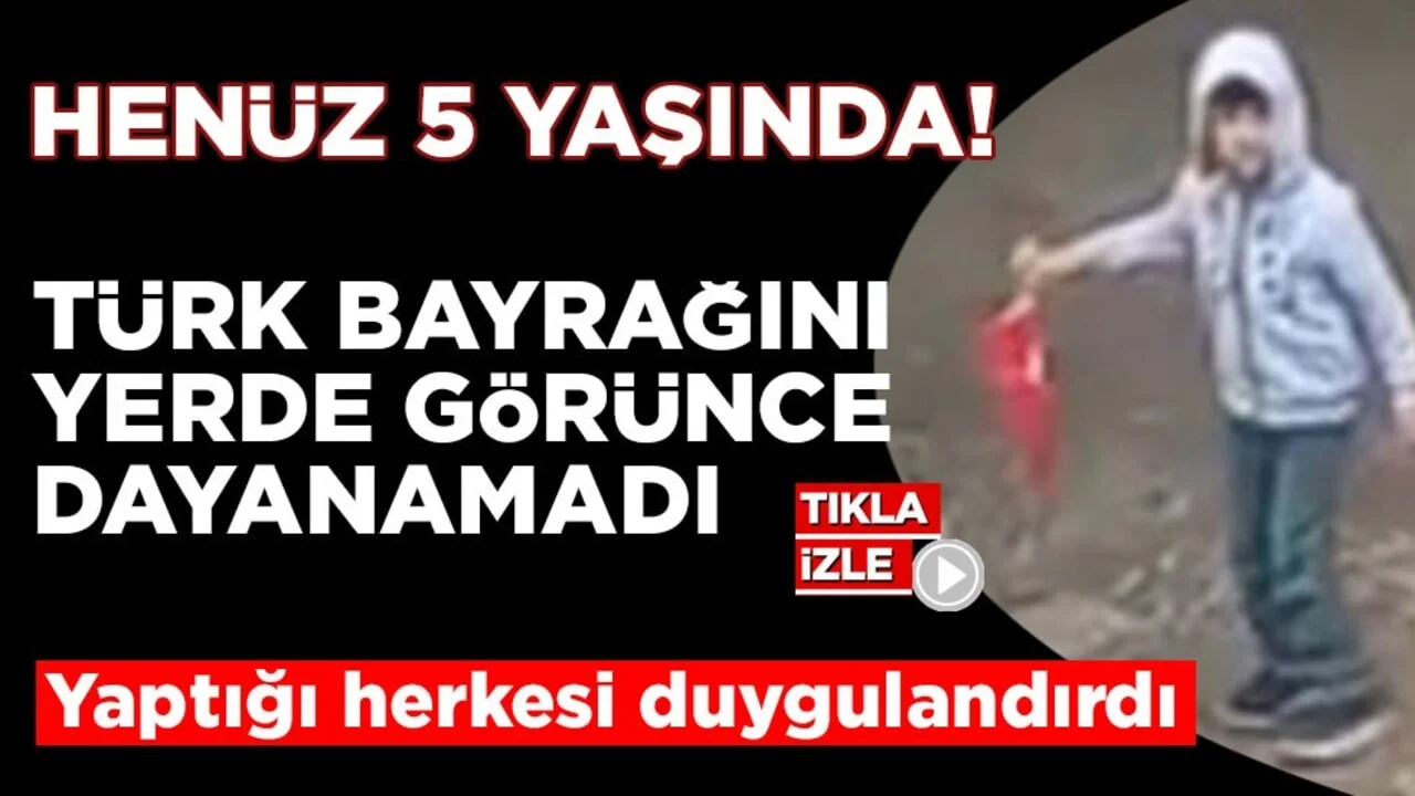 Henüz 5 yaşında! Yaptığı herkesi duygulandırdı... Türk bayrağını görünce yerde dayanamadı