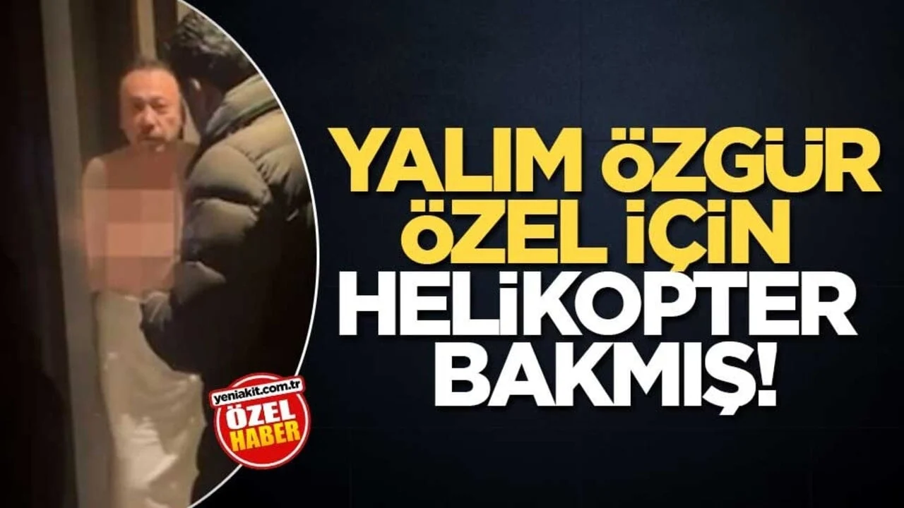 Yalım, Özgür Özel için helikopter bakmış!