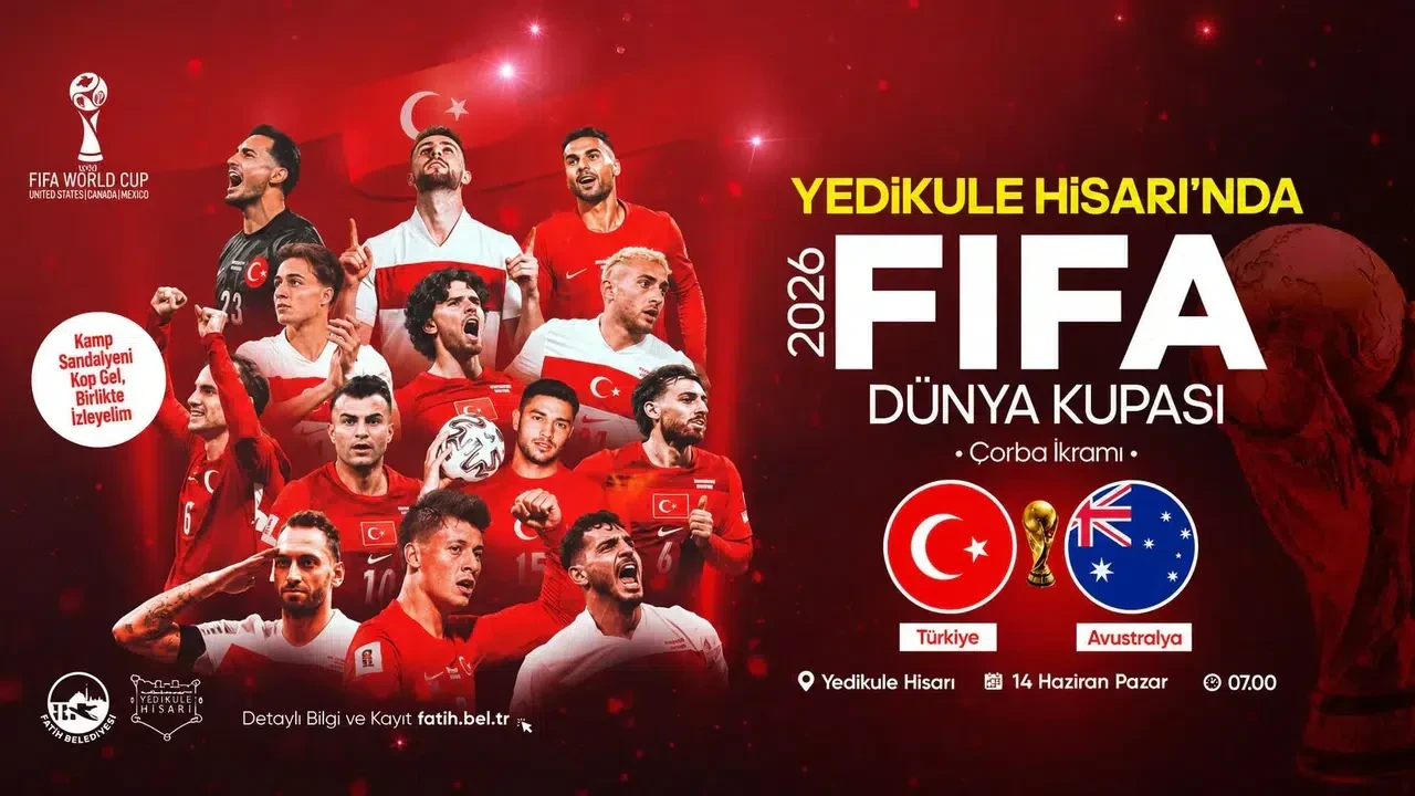 Yedikule Hisarı’nda Dünya Kupası coşkusu yaşanacak
