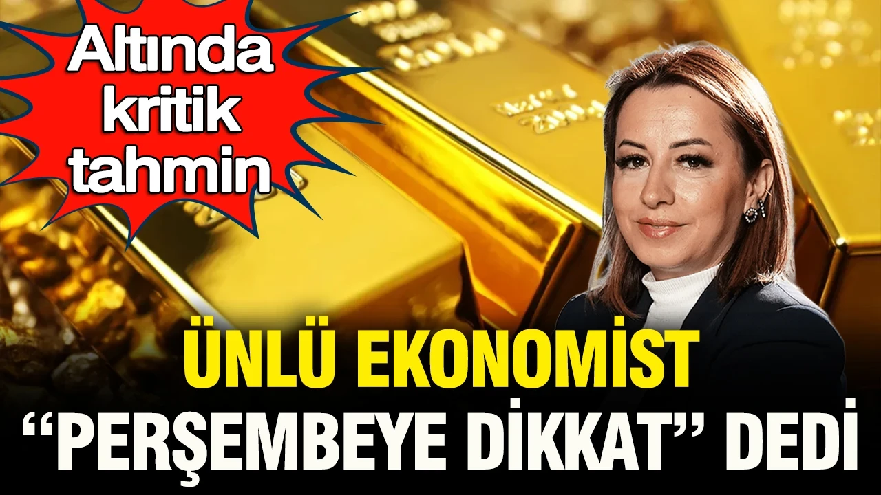 Altında kritik tahmin: Ünlü ekonomist “perşembeye dikkat” dedi