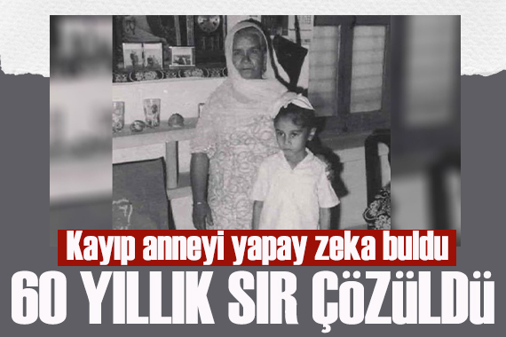 Akılalmaz olay! Kayıp anneyi yapay zeka buldu