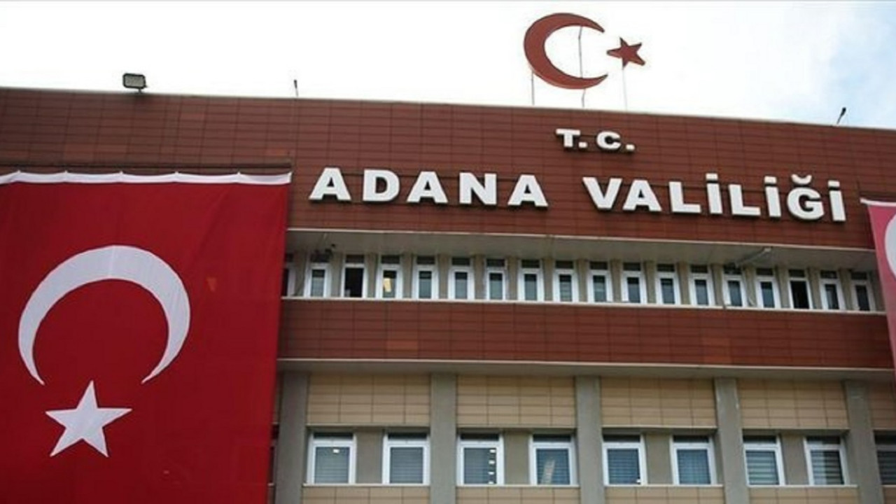 Adana Valiliği kent genelindeki etkinlikleri 10 Temmuz'a kadar yasakladı