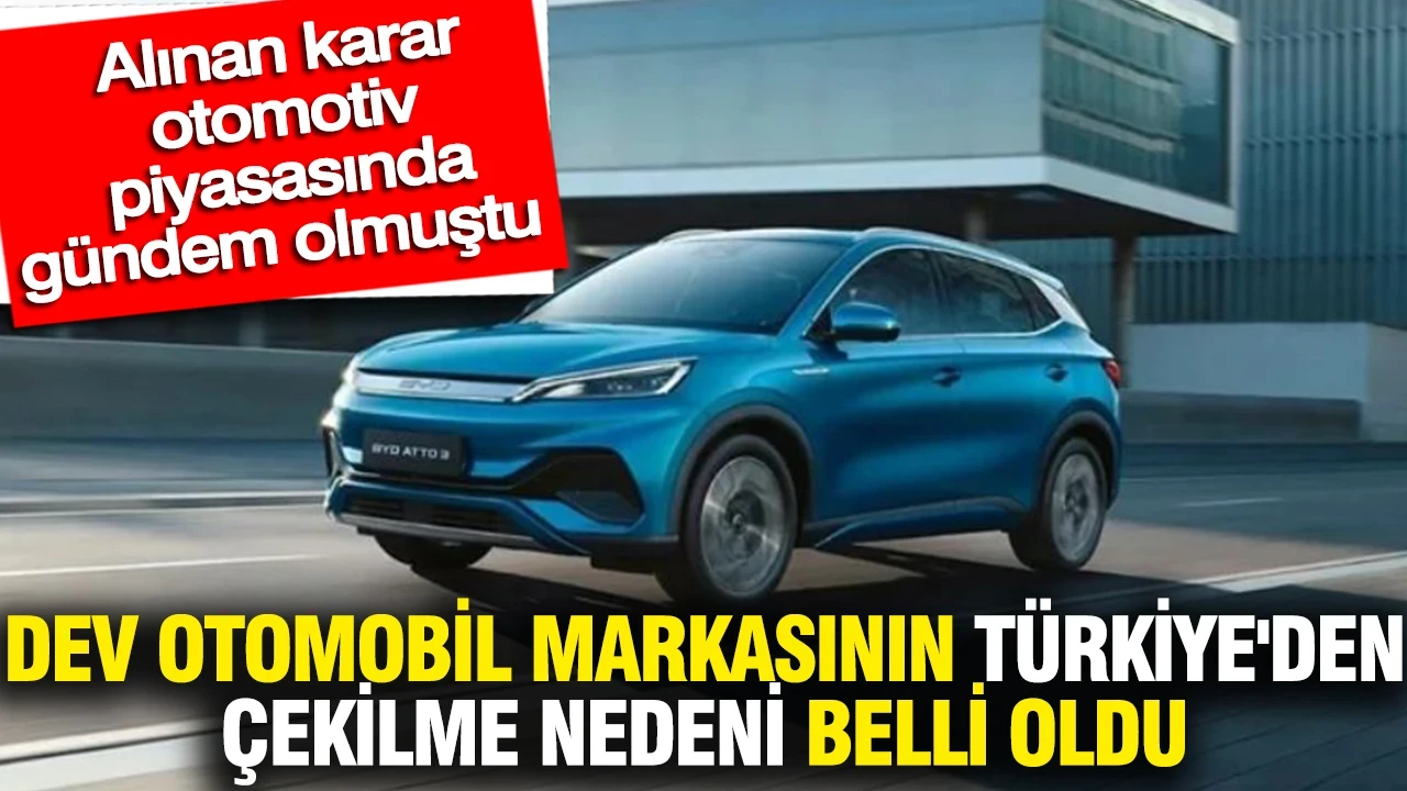 Dev otomobil markasının Türkiye'den çekilme nedeni belli oldu