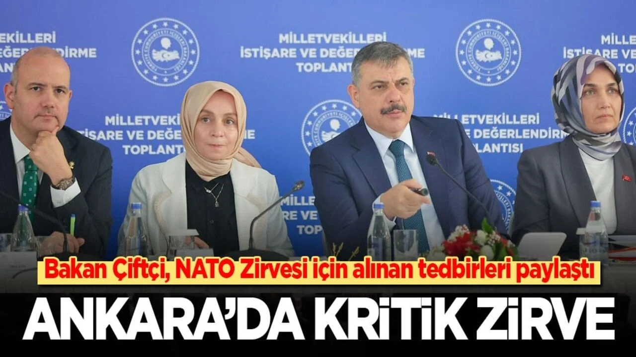 Bakan Çiftçi, NATO Zirvesi için alınan tedbirleri paylaştı: Ankara'da kritik zirve