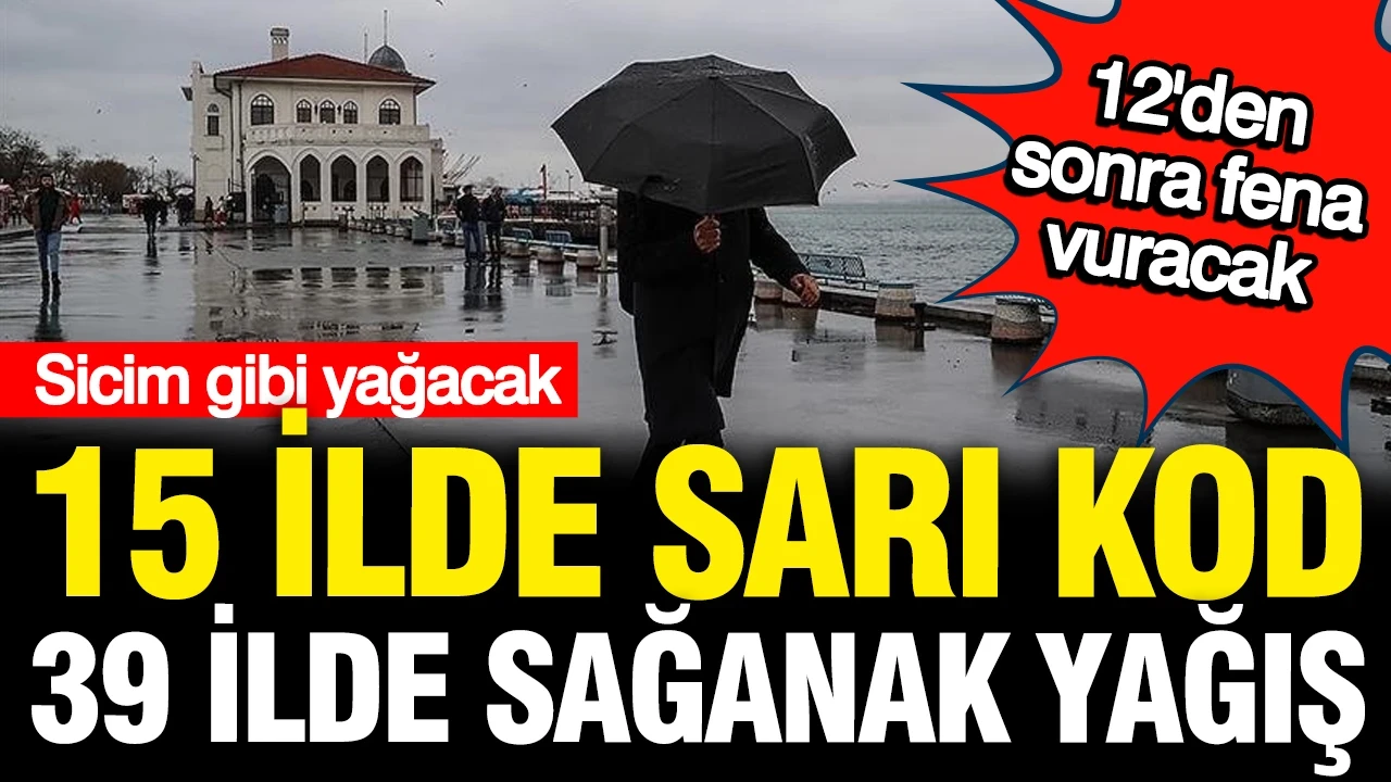 Meteoroloji saat verdi: Sicim gibi yağacak, 39 ilde gök gürültülü sağanak yağış, 15 ile sarı kod