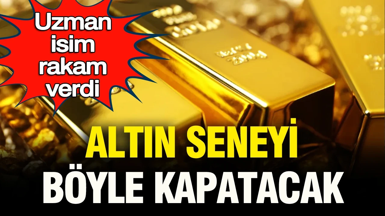 Uzman isim rakam verdi: Altın seneyi böyle kapatacak