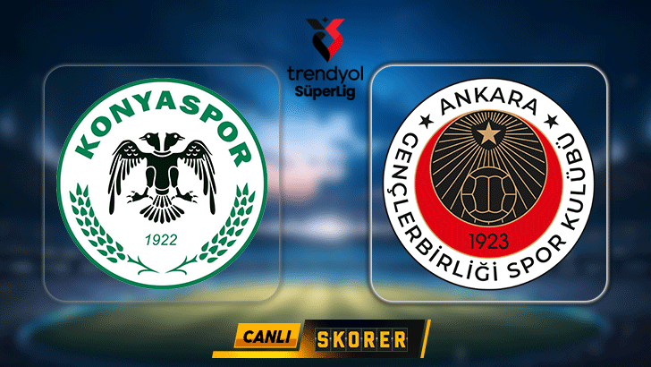 CANLI | Süper Lig'de Konyaspor-Gençlerbirliği maçı!