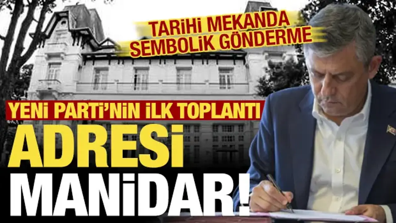 Yeni Parti'nin ilk toplantısı için dikkat çeken adres: Sembollerle dolu!