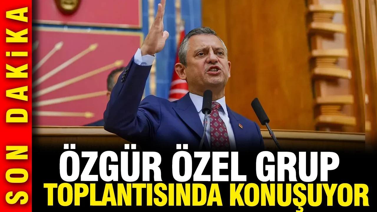 Özgür Özel grup toplantısında konuşuyor