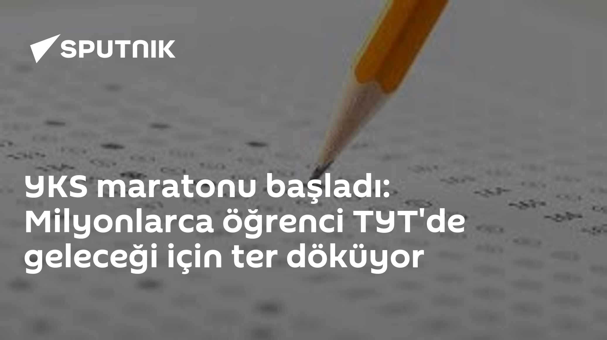 YKS maratonu başladı: Milyonlarca öğrenci TYT'de geleceği için ter döküyor