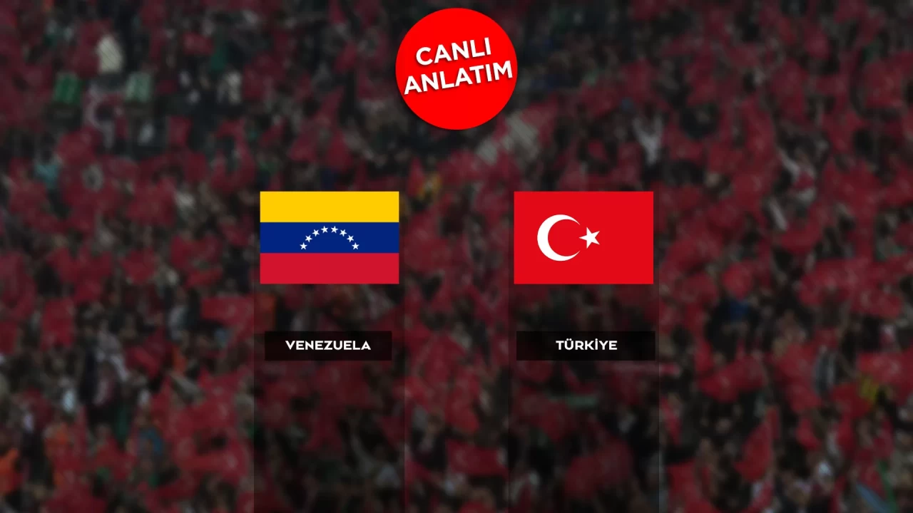 Venezuela - Türkiye maçı canlı anlatım | Canlı Skor