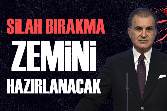 AK Parti Sözcüsü Çelik: Bu yasa silah bırakmanının zeminini ortaya çıkaracak