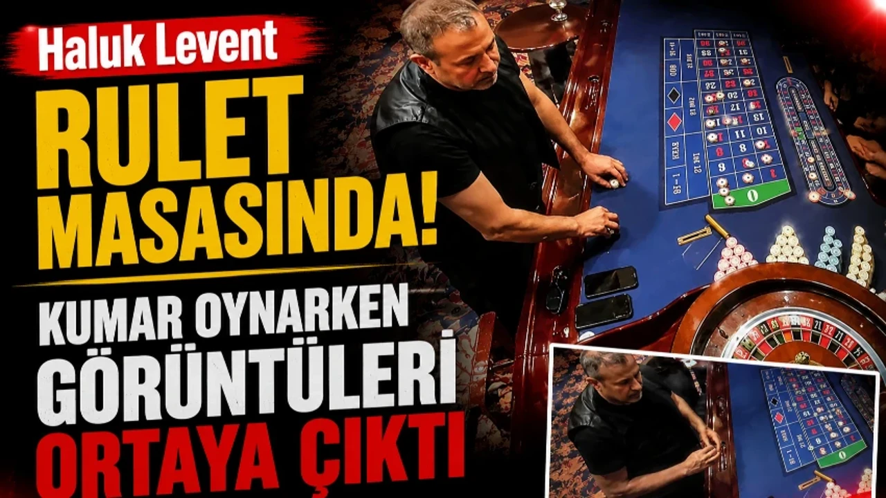 Haluk Levent rulet masasında! Kumar oynarken görüntüleri ortaya çıktı