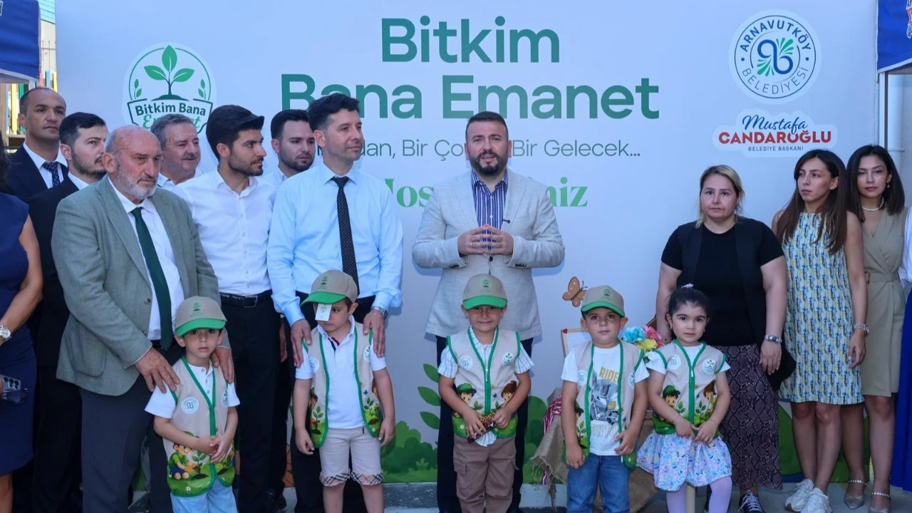 “Bitkim Bana Emanet” projesi Arnavutköy’de başladı! Çocuklar yaz boyunca fidanlarına bakacak