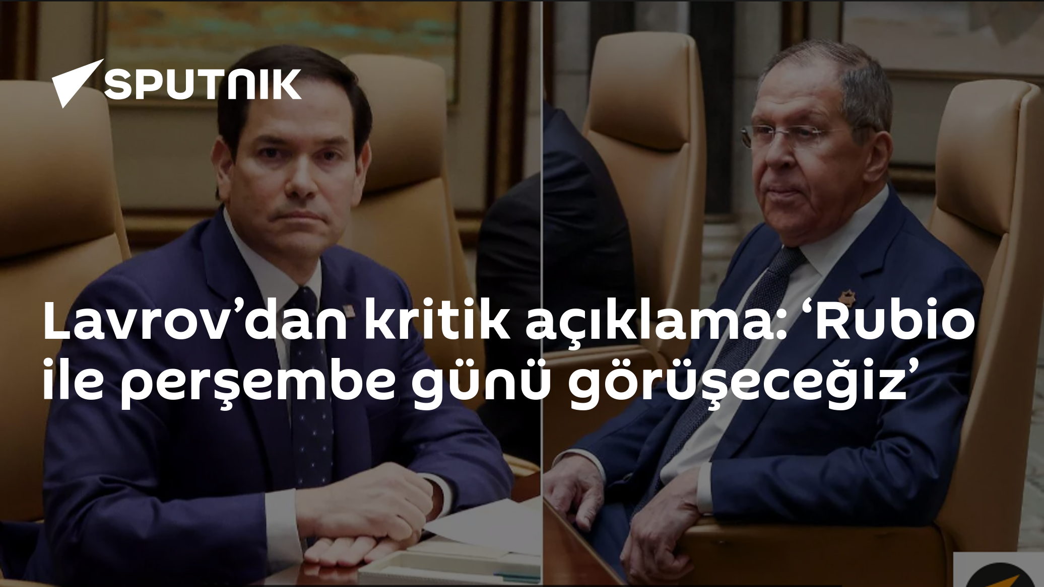 Lavrov’dan kritik açıklama: ‘Rubio ile perşembe günü görüşeceğiz’