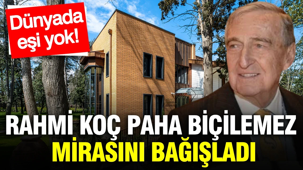 Rahmi Koç paha biçilemez mirasını bağışladı