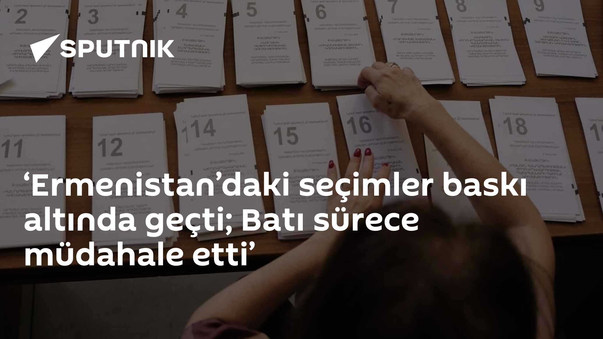 ‘Ermenistan’daki seçimler baskı altında geçti; Batı sürece müdahale etti’