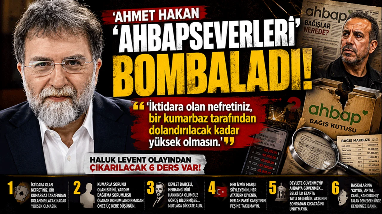 Ahmet Hakan ‘Ahbapseverleri’ bombaladı: "İktidara olan nefretiniz, bir kumarbaz tarafından dolandırılacak kadar yüksek olmasın."