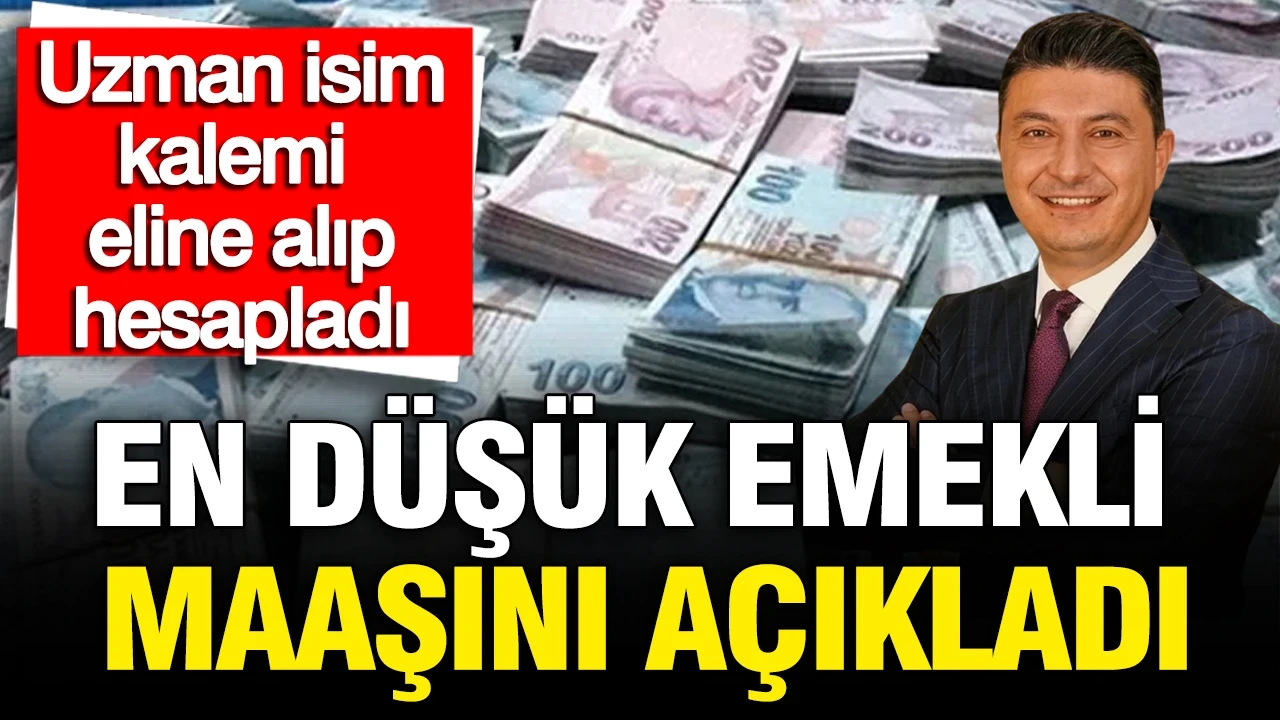 Ekonomist Muhammet Bayram en düşük emekli maaşını açıkladı
