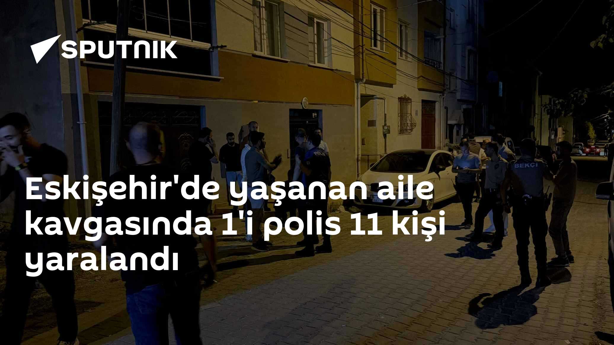 Eskişehir'de yaşanan aile kavgasında 1'i polis 11 kişi yaralandı