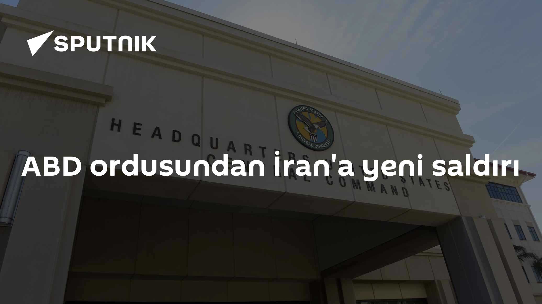 ABD ordusundan İran'a yeni saldırı