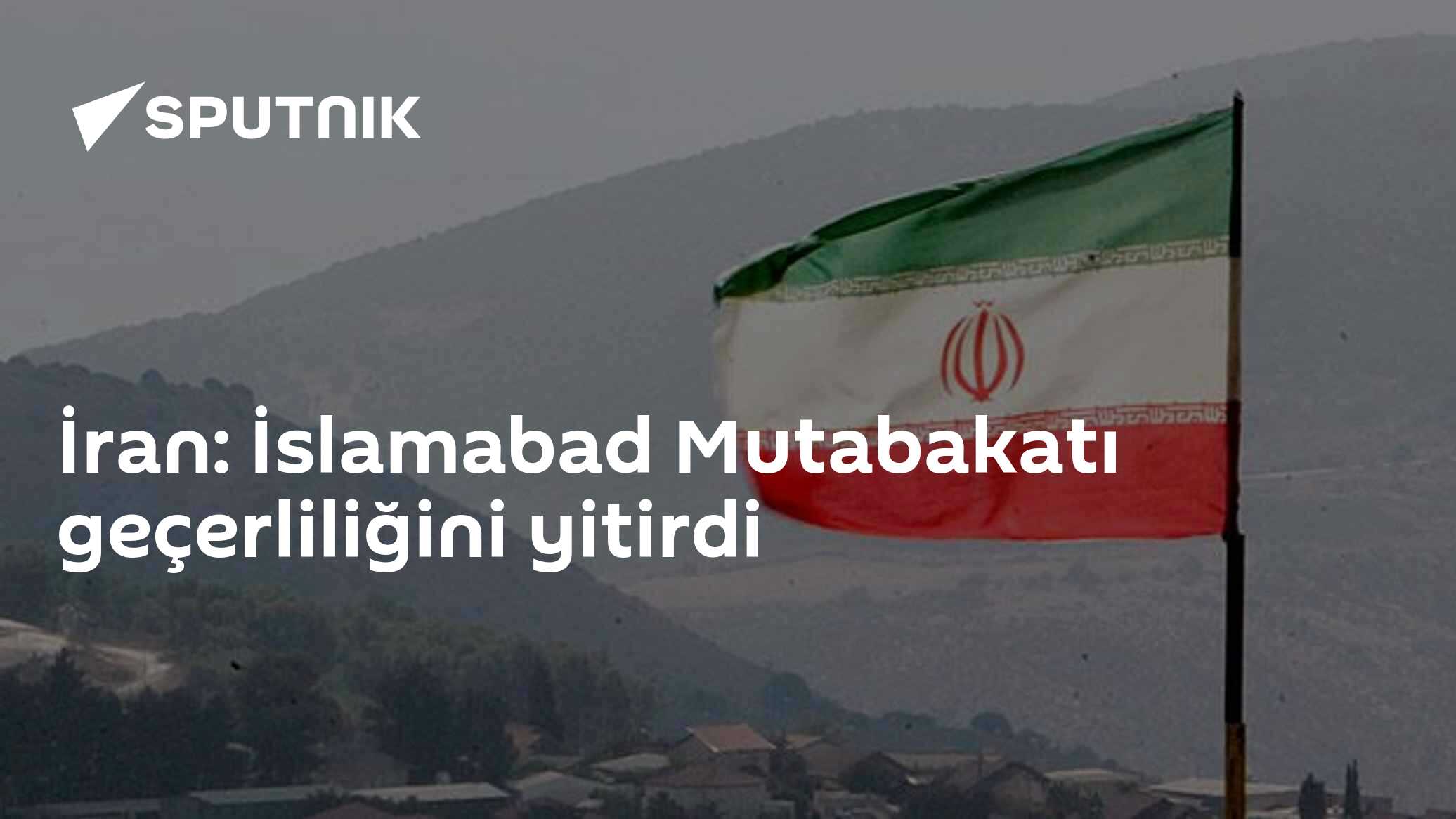 İran: İslamabad Mutabakatı geçerliliğini yitirdi