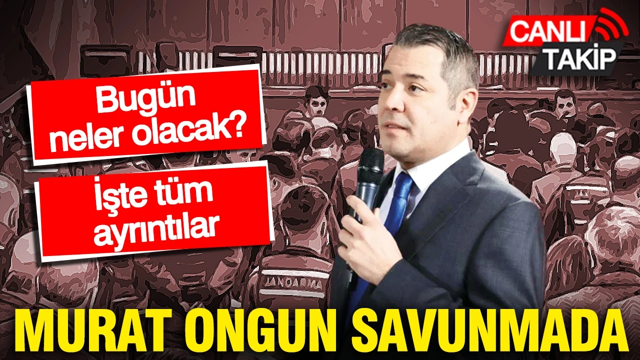 İBB davasında Murat Ongun savunmada
