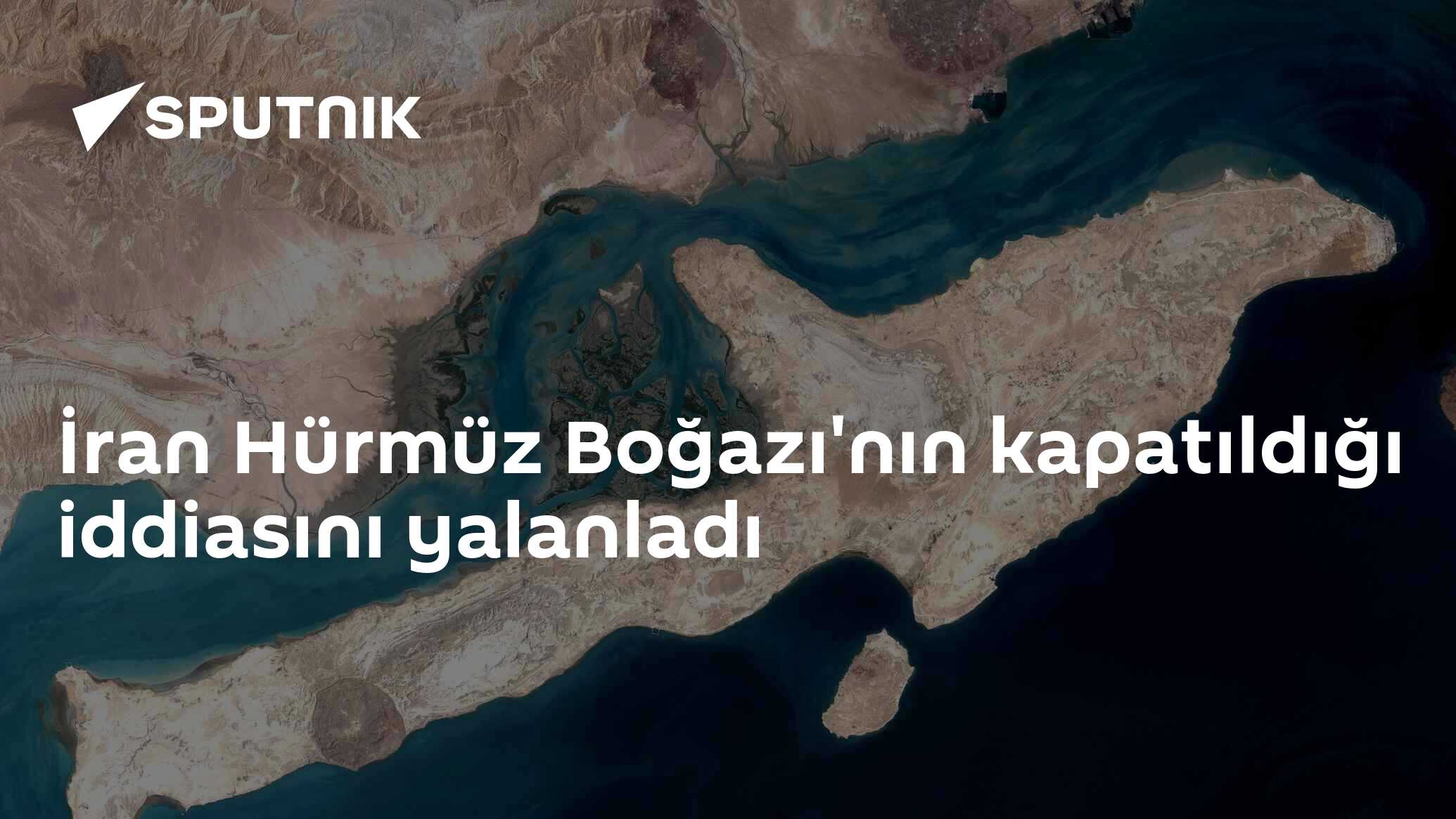 İran Hürmüz Boğazı'nın kapatıldığı iddiasını yalanladı