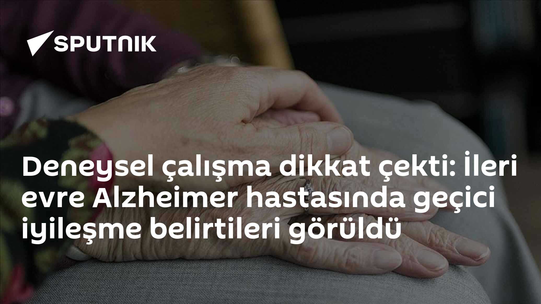 Deneysel çalışma dikkat çekti: İleri evre Alzheimer hastasında geçici iyileşme belirtileri görüldü