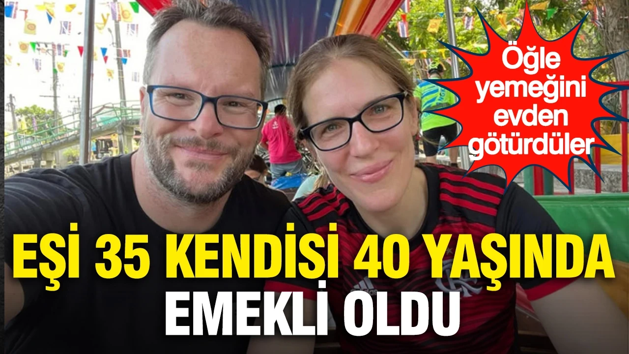 Eşi 35 kendisi 40 yaşında emekli oldu...Uyguladıkları taktikleri şimdi başkalarına anlatıyorlar