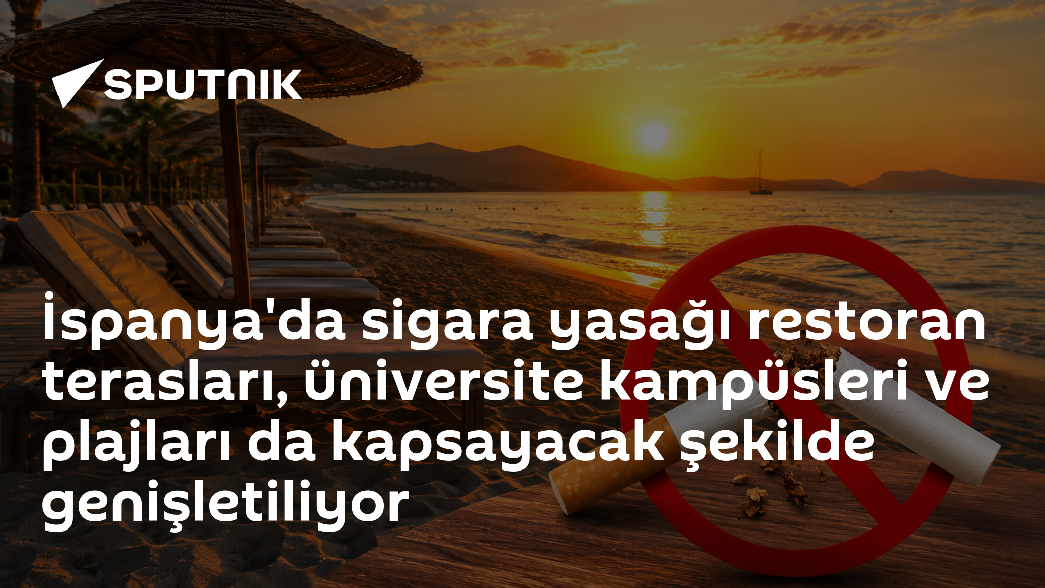 İspanya'da sigara yasağı restoran terasları, üniversite kampüsleri ve plajları da kapsayacak şekilde genişletiliyor