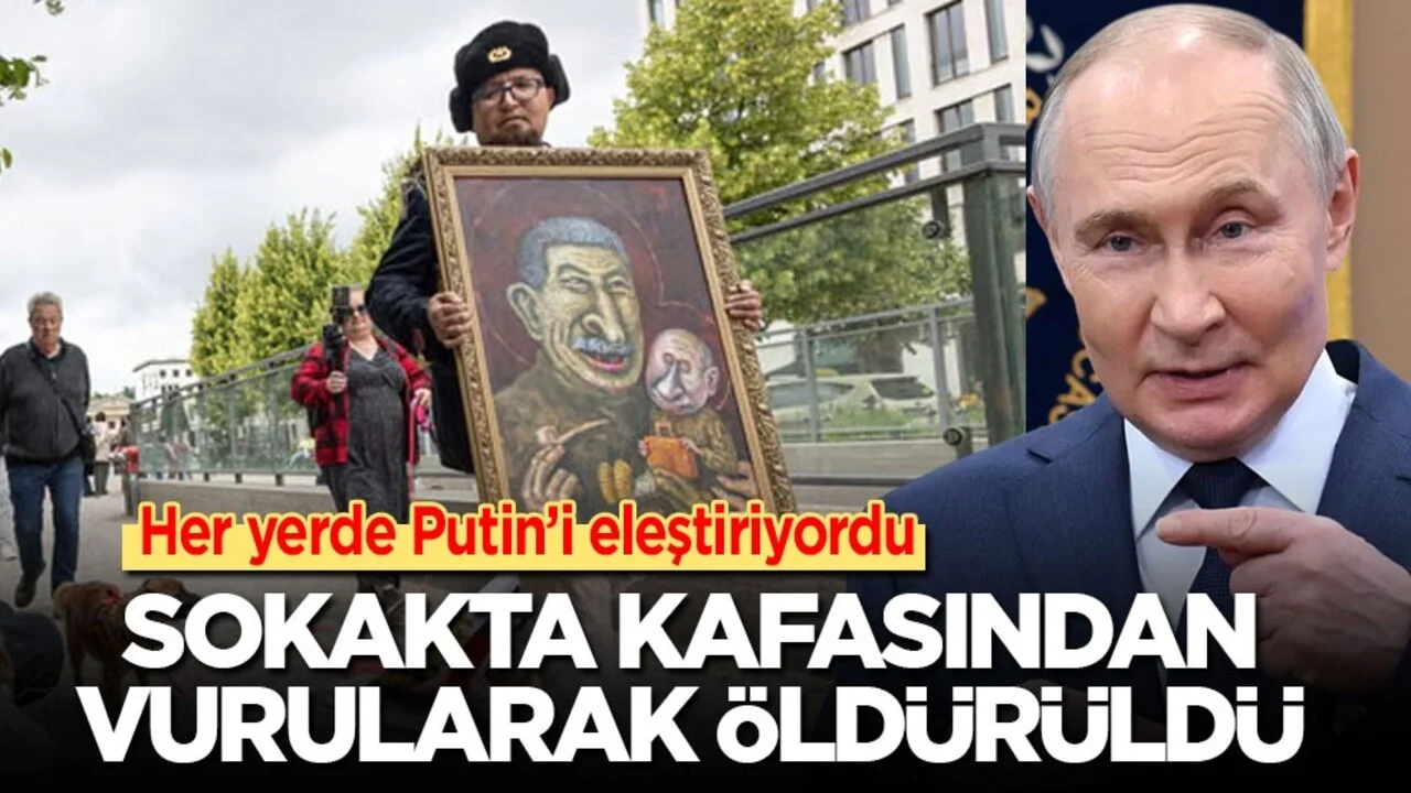 Her yerde Putin’i eleştiriyordu! Kafasından vurularak öldürüldü
