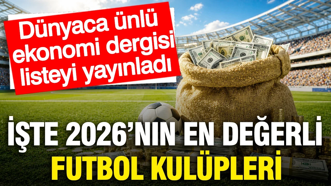Dünyanın en değerli futbol kulüpleri açıklandı: Zirve yine değişmedi
