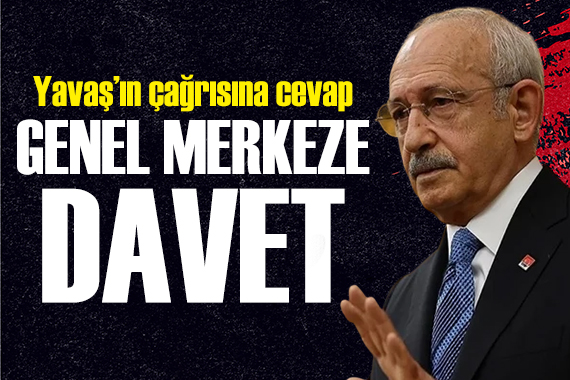Kılıçdaroğlu'ndan Yavaş'a cevap: Partililerimizi Genel Merkez'e çağrıyorum
