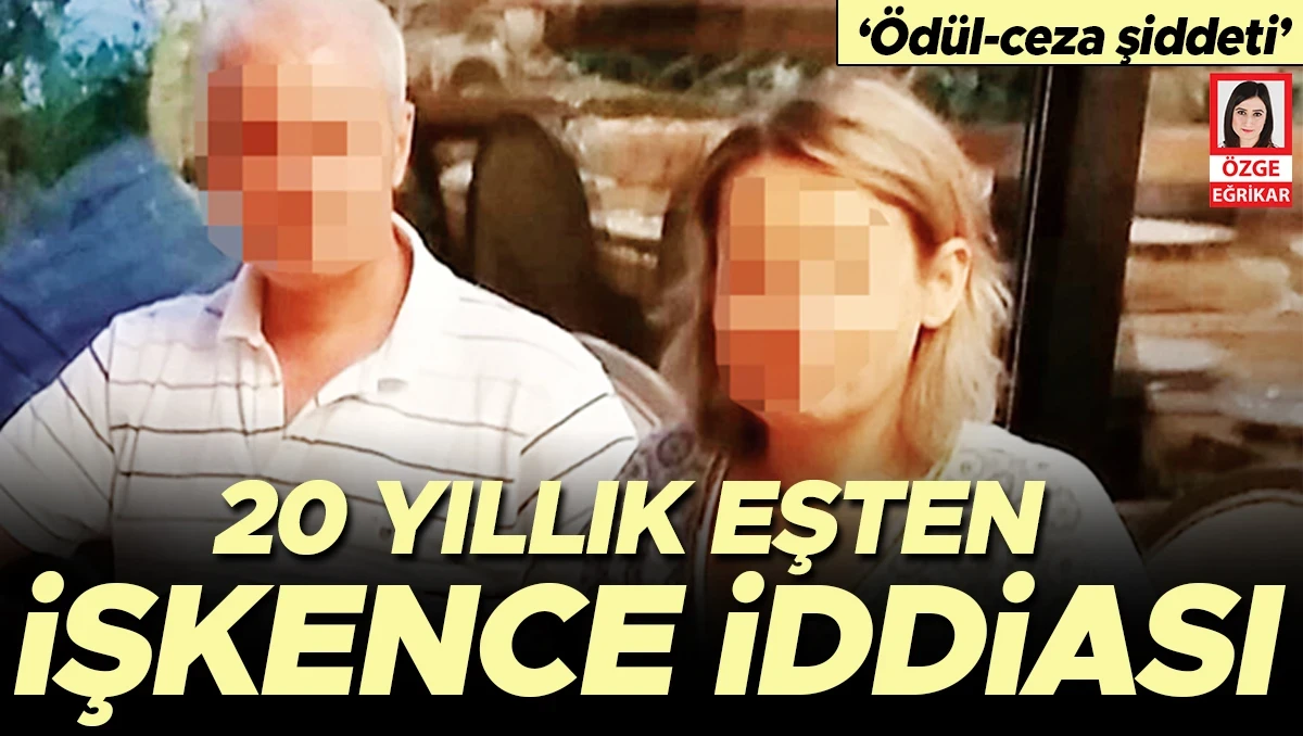 20 yıllık eşe sistemli işkence