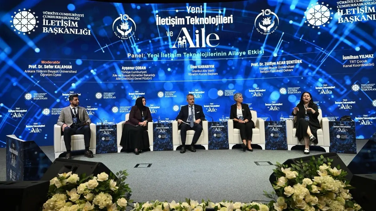 İletişim Başkanlığı düzenledi: "Yeni İletişim Teknolojilerinin Aileye Etkisi" paneli gerçekleşti