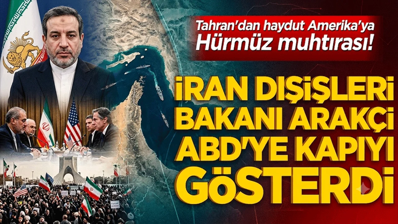 Tahran'dan haydut Amerika'ya Hürmüz muhtırası! İran Dışişleri Bakanı Arakçi ABD'ye kapıyı gösterdi: "Bölgeden defolun!"