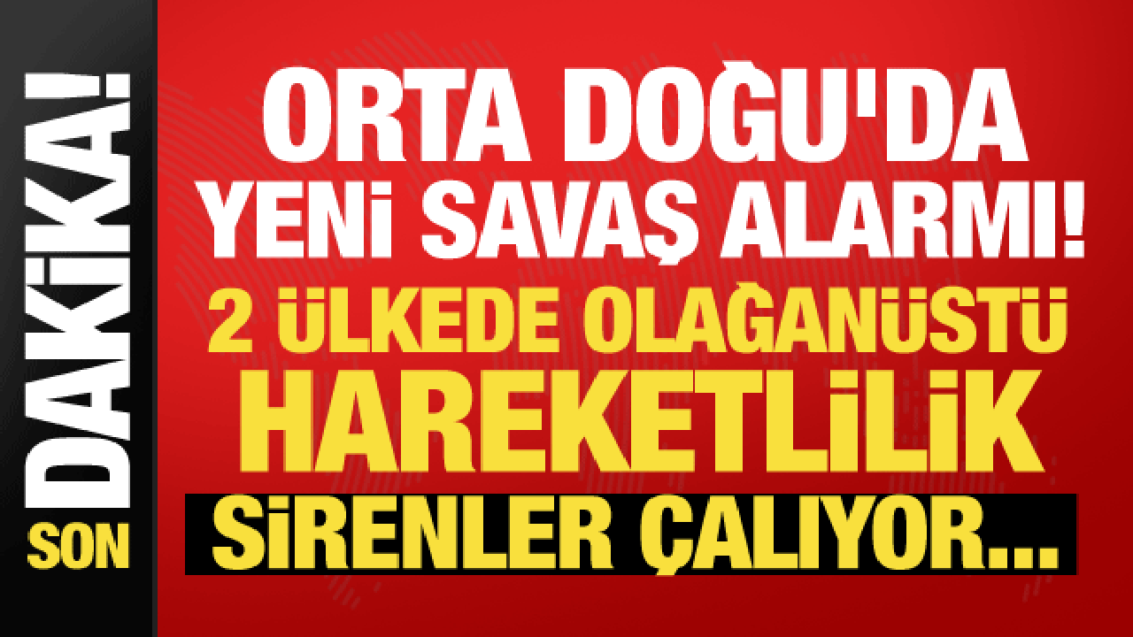 Orta Doğu'da savaş yayılıyor! 2 ülke alarma geçti, sirenler çalıyor...