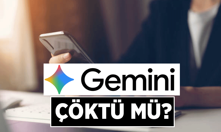 Gemini çöktü mü? 16 Temmuz 2026 Gemini neden cevap vermiyor? İşte erişim sorunu sorgulaması