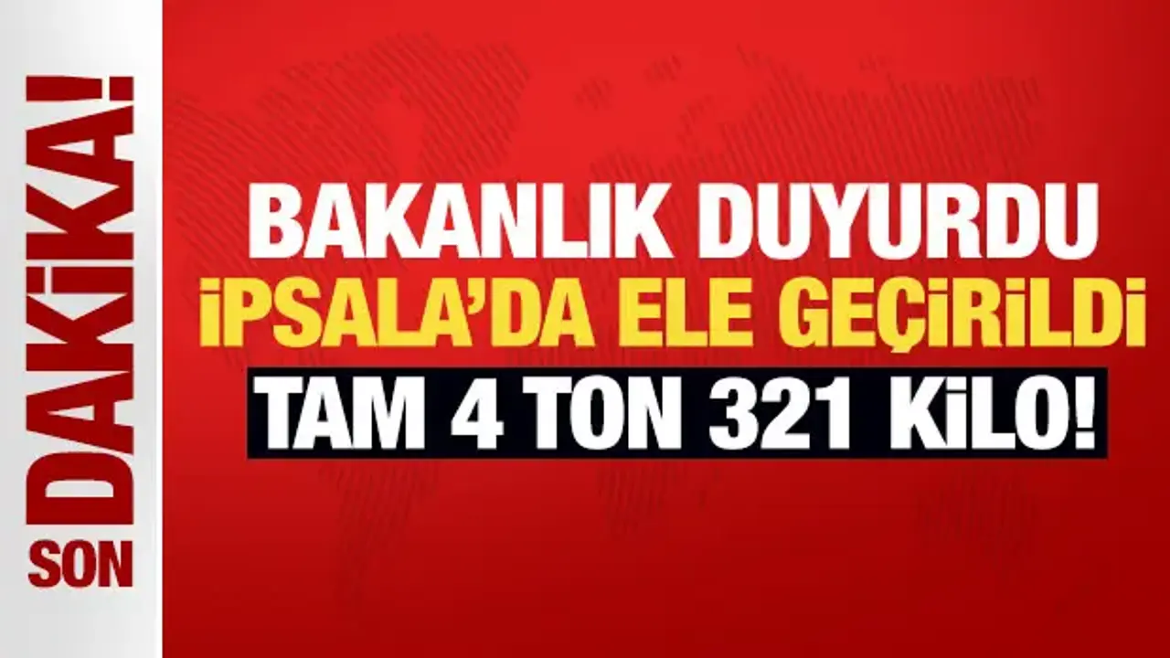 İpsala Gümrük Kapısında ele geçirildi: 4 ton 321 kilo uyuşturucu madde yakalandı