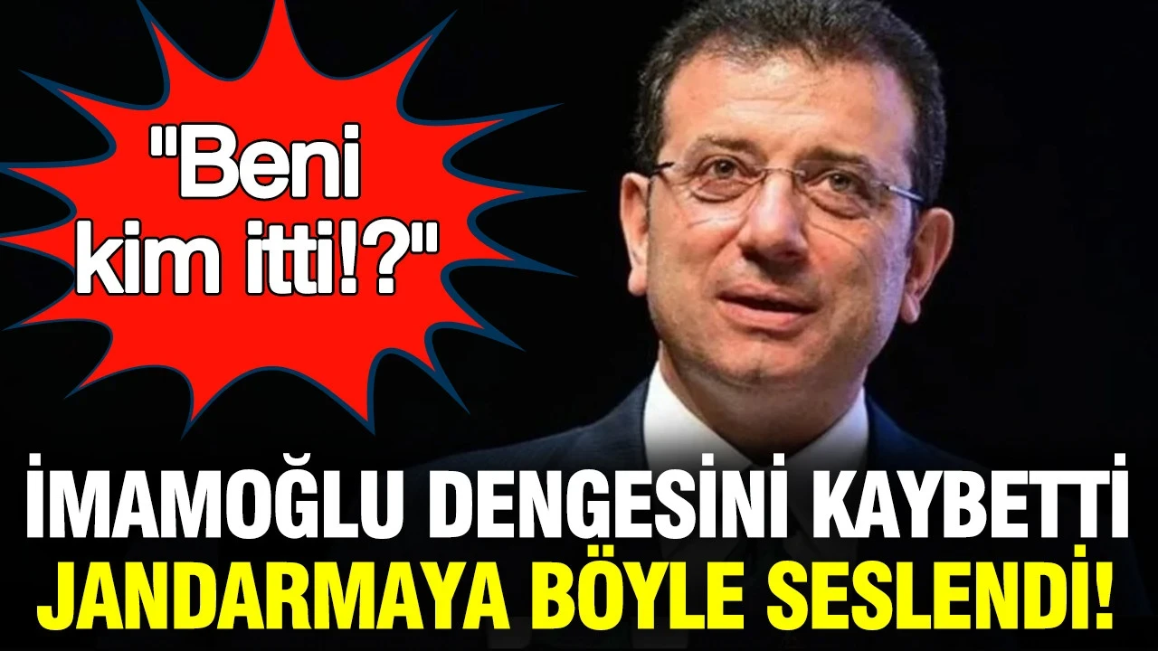 İmamoğlu dengesini kaybetti, jandarmaya böyle seslendi: Beni kim itti!?