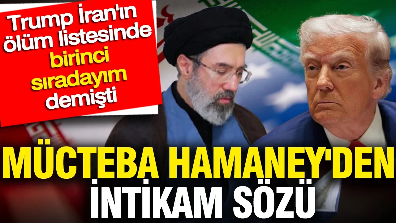 Mücteba Hamaney'den intikam sözü: Trump İran'ın ölüm listesinde birinci sıradayım demişti