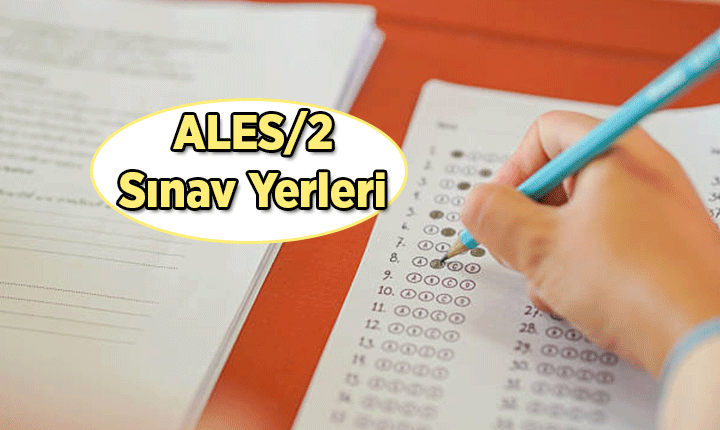 ALES 2 sınav yerleri belli oldu mu? 2026 ALES 2 sınav giriş belgesi nasıl alınır?