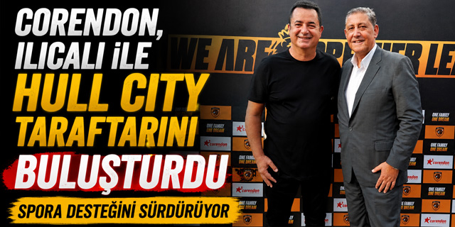 Corendon, Ilıcalı ile Hull City taraftarını buluşturdu