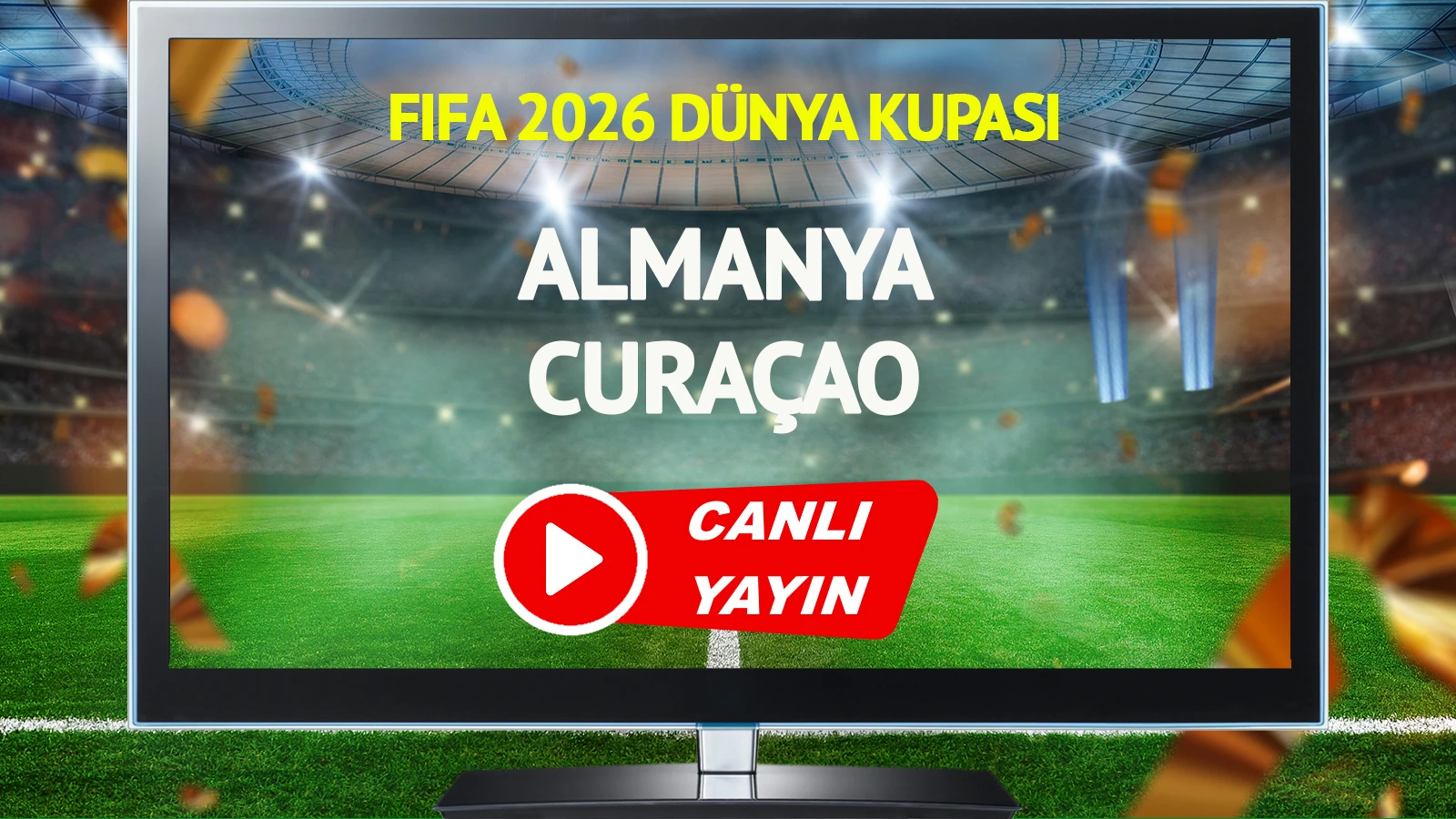CANLI YAYIN | Almanya Curaçao Maçı
