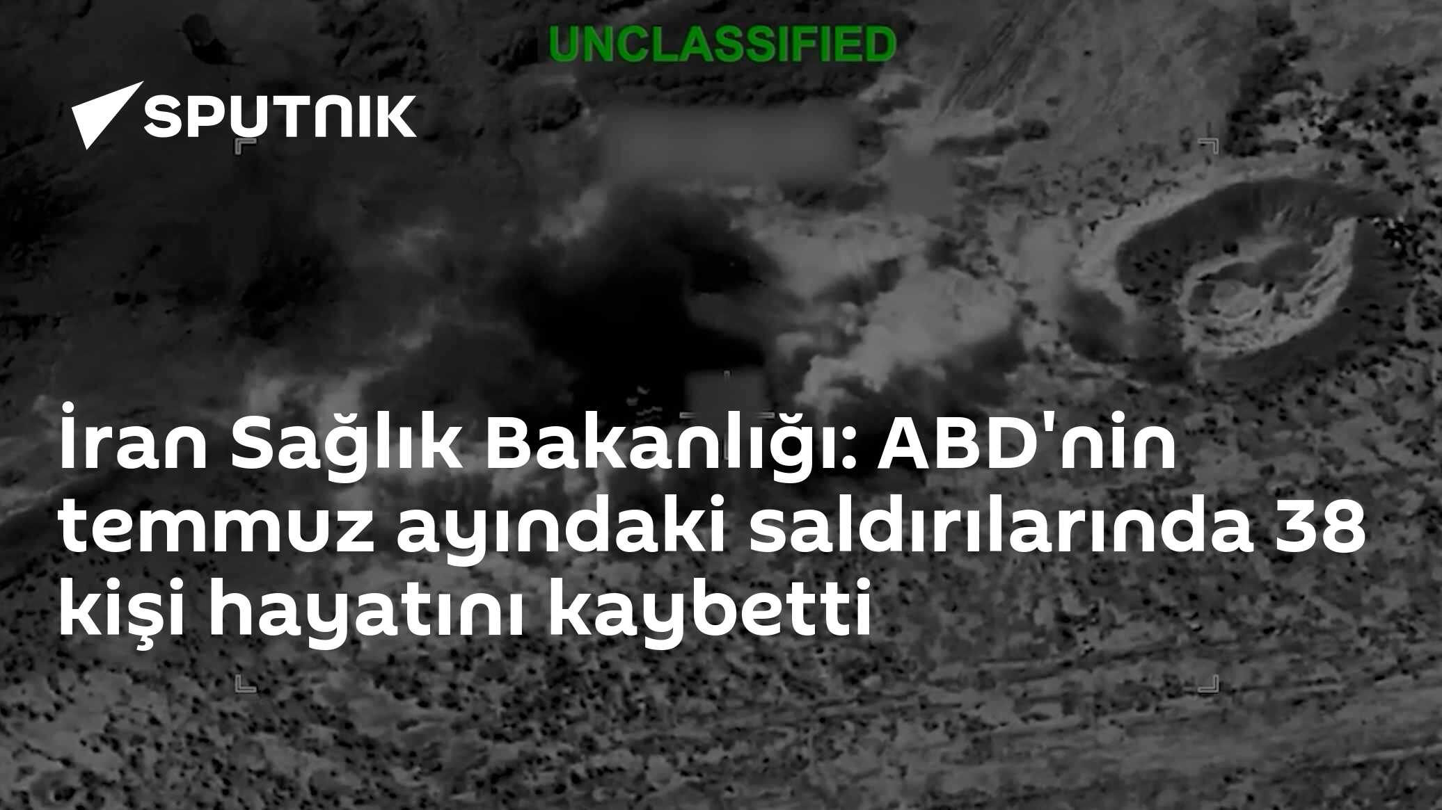 İran Sağlık Bakanlığı: ABD'nin temmuz ayındaki saldırılarında 38 kişi hayatını kaybetti