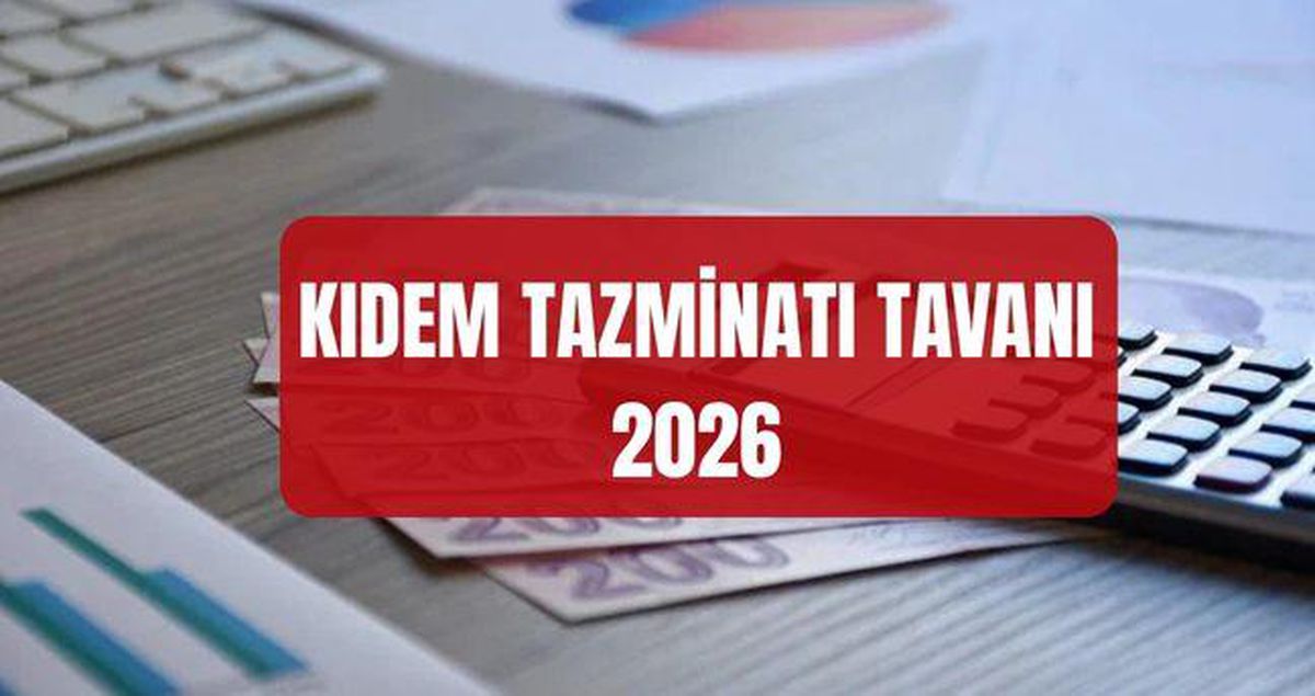 KIDEM TAZMİNATI TAVANI 2026: Yeni kıdem tazminatı tavan ücreti ne kadar oldu? Kıdem tazminatı nereden, nasıl hesaplanır?