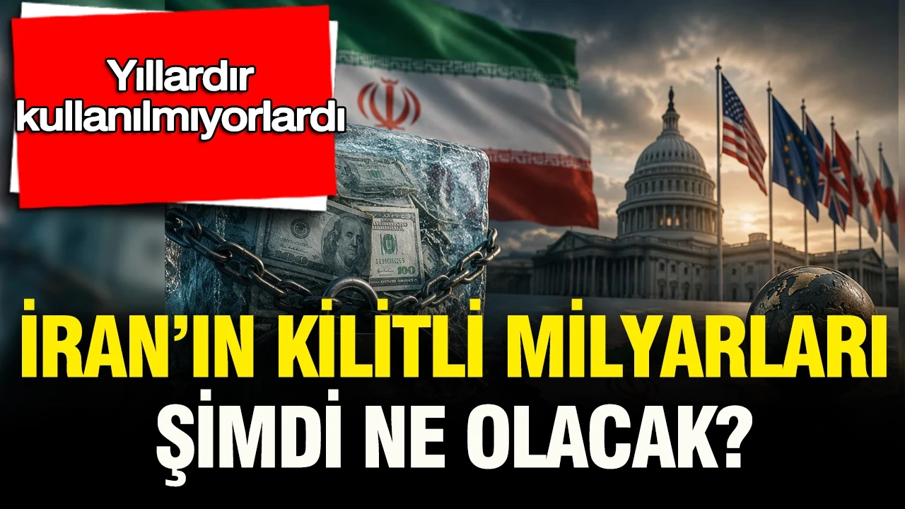 Yıllardır kullanılmıyorlardı: İran'ın gizli milyarları şimdi ne olacak?