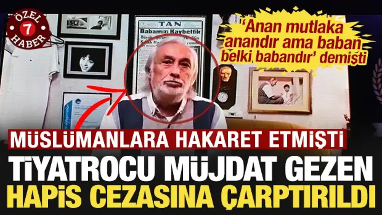 'Baban belki babandır' demişti: Müslümanlara hakaret eden Müjdat Gezen'e hapis cezası